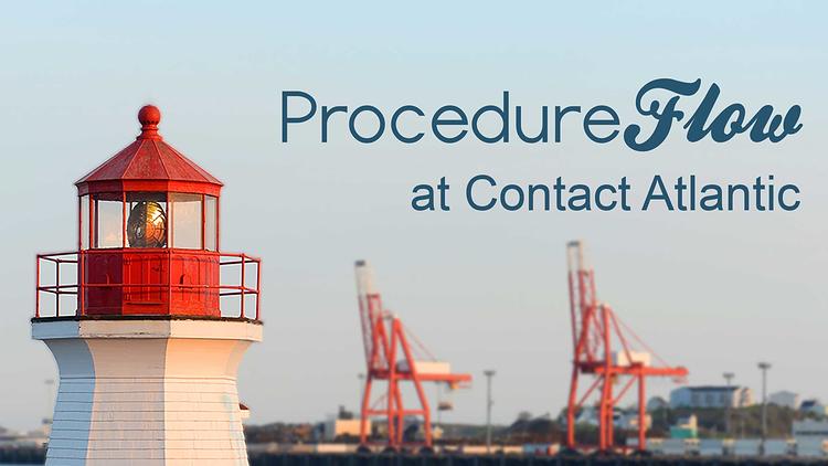 ProcedureFlow at Contact Atlantic